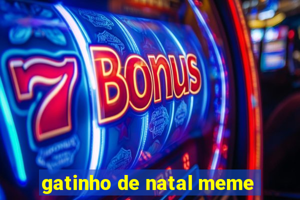 gatinho de natal meme